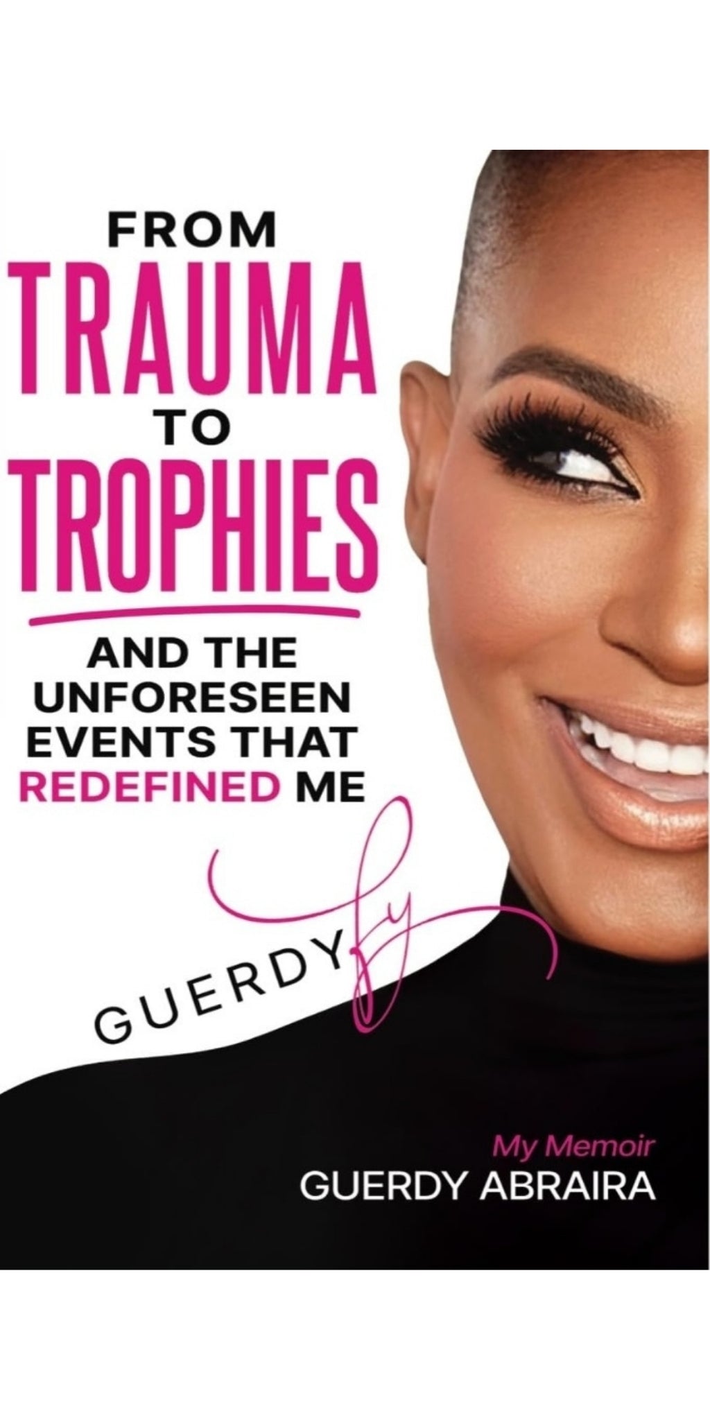 Book cover of 'From Trauma to Trophies' by Guerdy Abraira with a white background and black text.